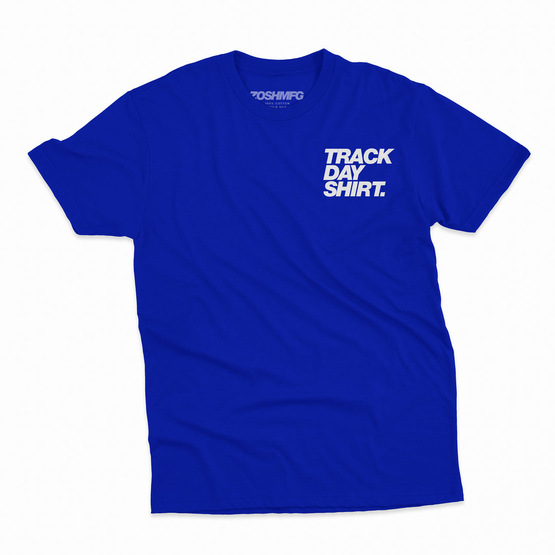 Track Day Shirt
