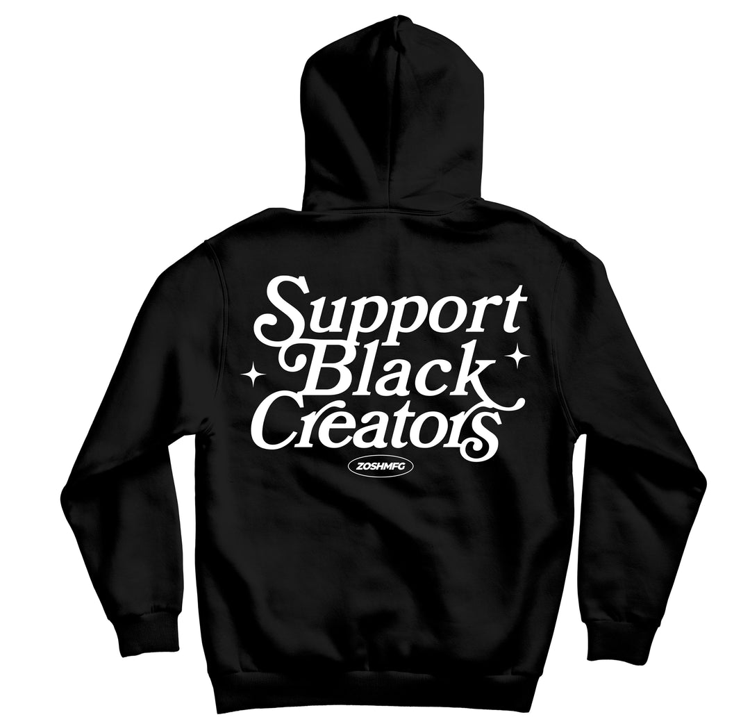 Support Black Creators - Hoodie - zoshmfg